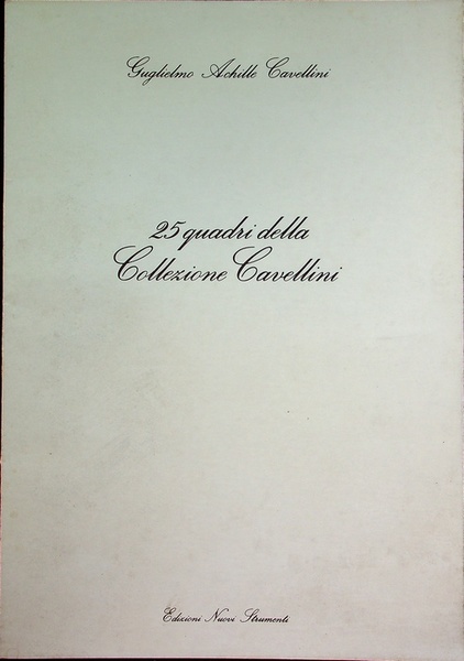 25 quadri della collezione Cavellini.