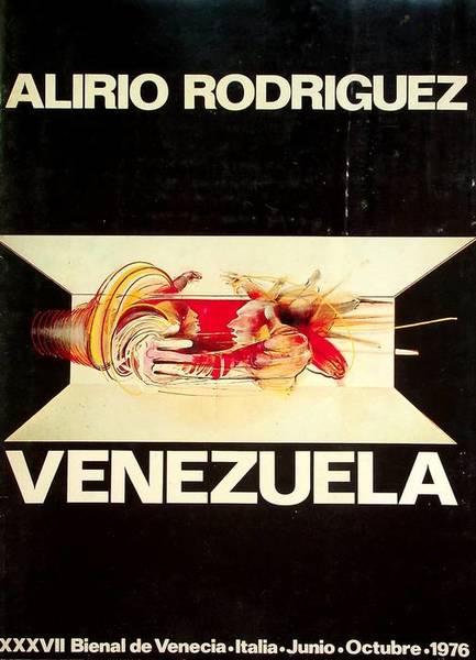 Alirio Rodriguez: Venezuela: 37. Bienal de Venecia, Italia, junio-octubre 1976.
