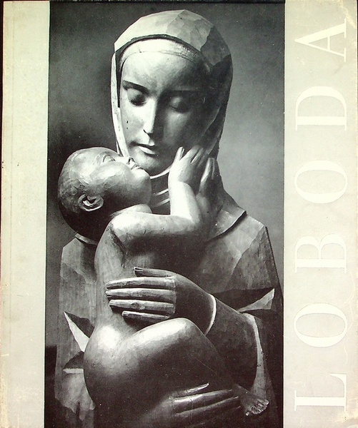 Peter Loboda, 1894-1952: retrospektivna razstava: Moderna galerija, Ljubljana, november 1966.