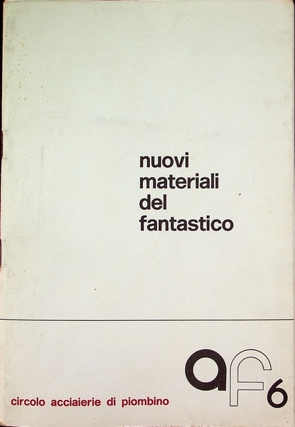 Nuovi materiali del fantastico: rassegna d'arte.
