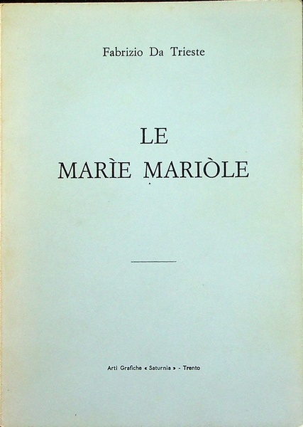 Le MarÃ¬e MariÃ²le.