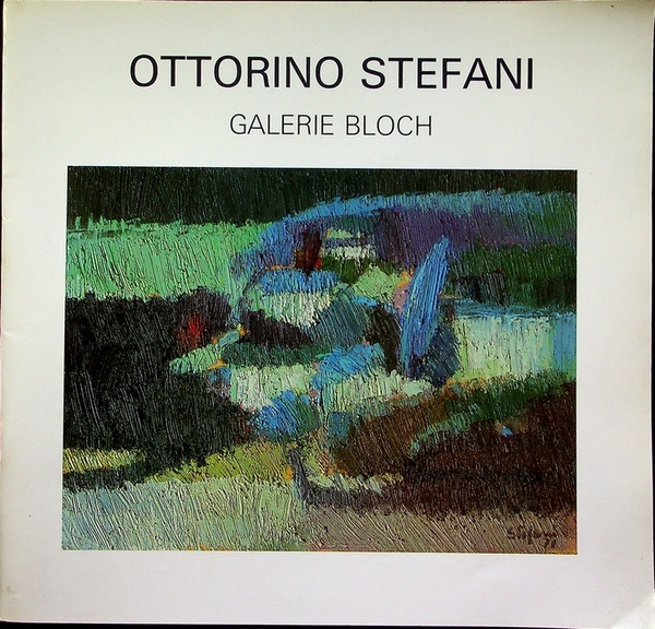 Ottorino Stefani: Ã–lbilder: Galerie Bloch, vom 11. JÃ¤nner bis zum …