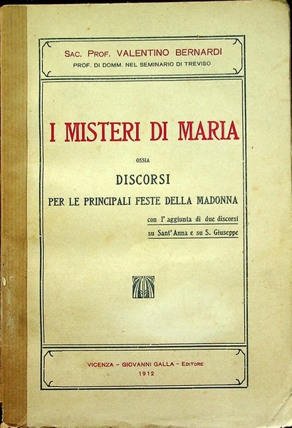 I misteri di Maria ossia discorsi per le principali feste …