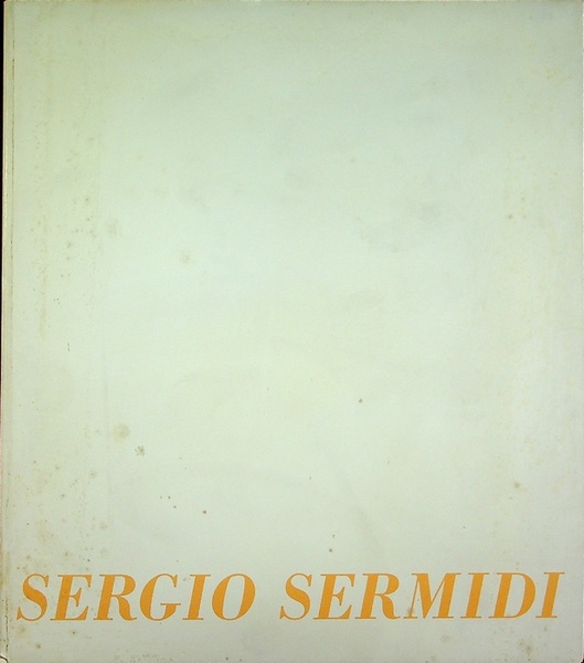 Sergio Sermidi: Loggia di Giulio Romano, 27 marzo-16 aprile 1976.