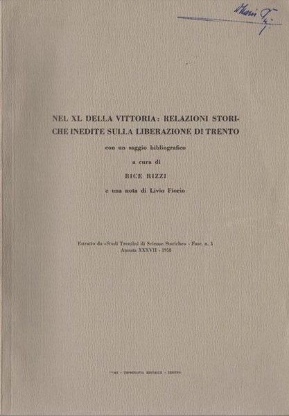 Nel XL della vittoria: relazioni storiche inedite sulla liberazione di …