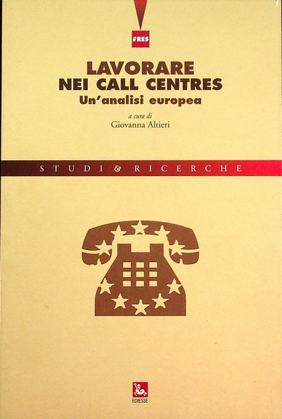 Lavorare nei call centres: un'analisi europea.