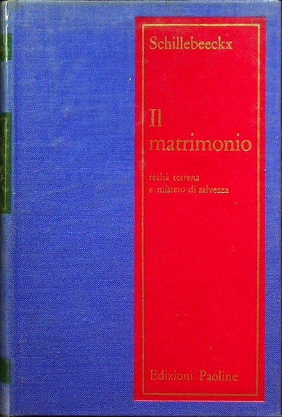 Il matrimonio: realtÃ terrena e mistero di salvezza.