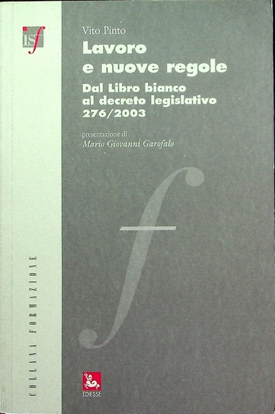 Lavoro e nuove regole: dal Libro bianco al Decreto legislativo …