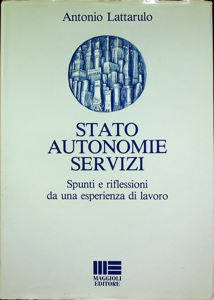 Stato autonomie servizi: spunti e riflessioni da una esperienza di …