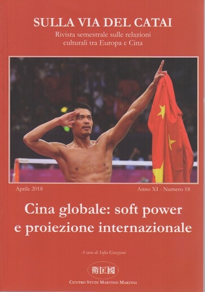 Cina globale: soft power e proiezione internazionale.