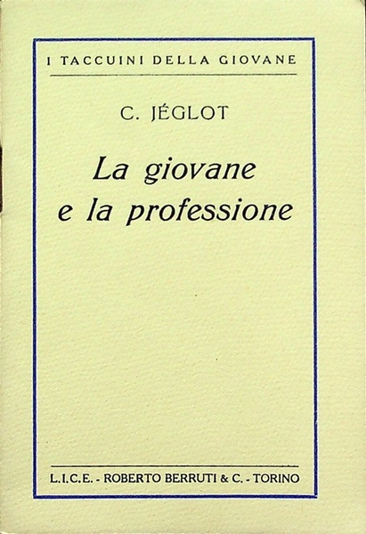 La giovane e la professione.