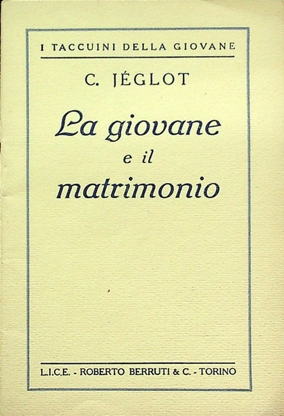 La giovane e il matrimonio.