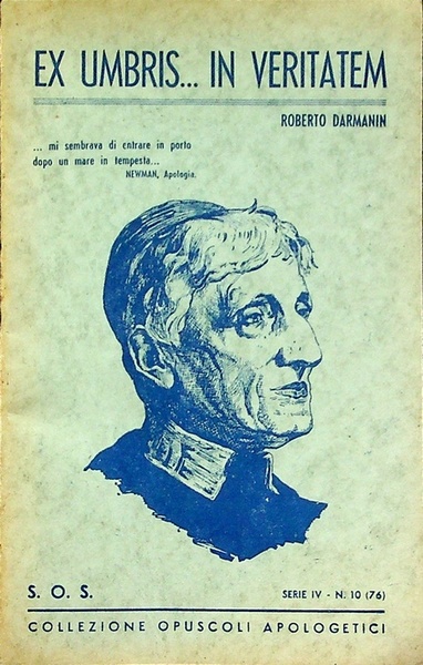 Ex umbris. in veritatem: la conversione del cardinal Newman.