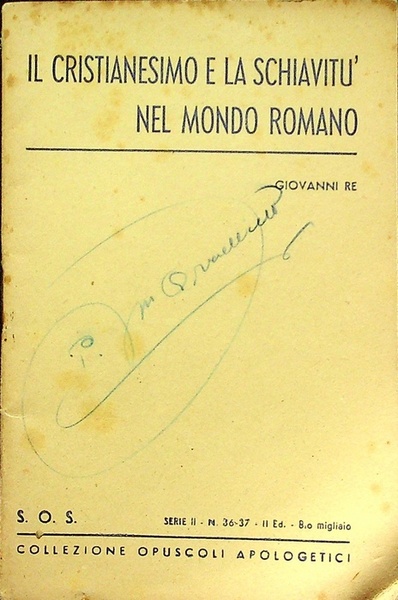 Il Cristianesimo e la schiavitÃ¹ nel mondo romano.