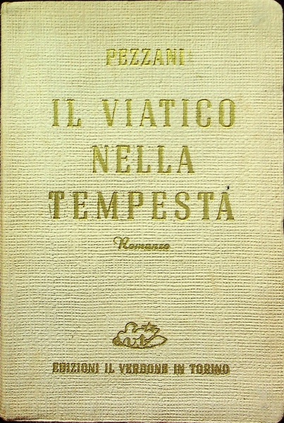 Il viatico nella tempesta: racconto.
