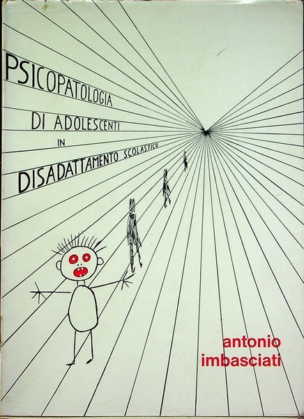 Psicopatologia di adolescenti in disadattamento scolastico.