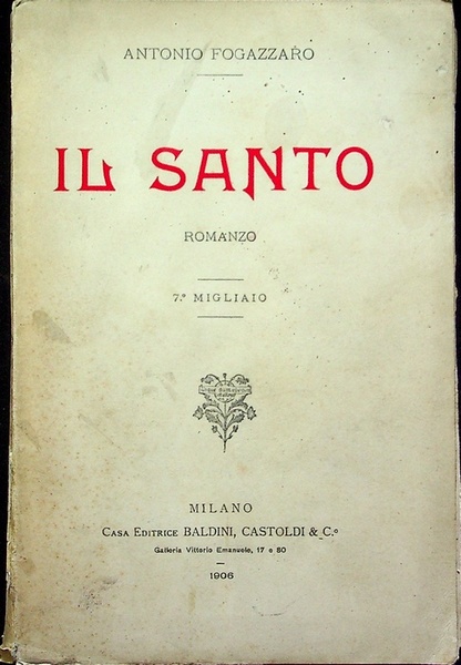 Il santo: romanzo.