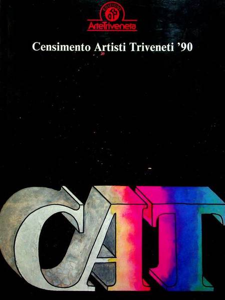 CAT: censimento artisti triveneti '90.