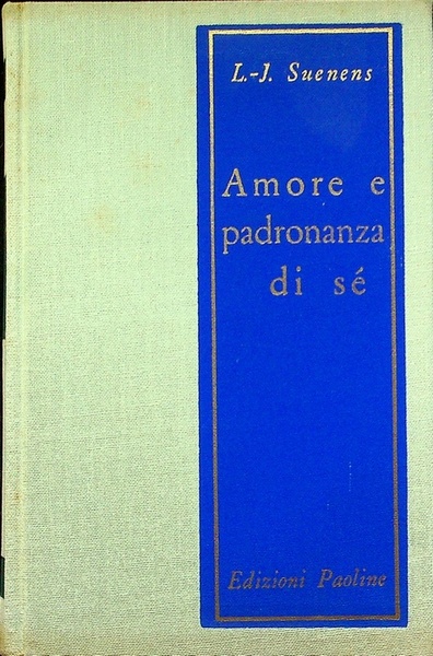 Amore e padronanza di sÃ©: un problema cruciale.