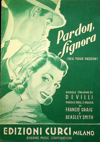 Pardon, signora.: slow.