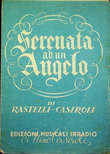 Serenata ad un angelo: canto mandolino o fisarmonica.