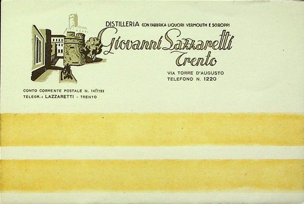Distilleria con fabbrica liquori, vermouth e sciroppi: Giovanni Lazzaretti: Trento.