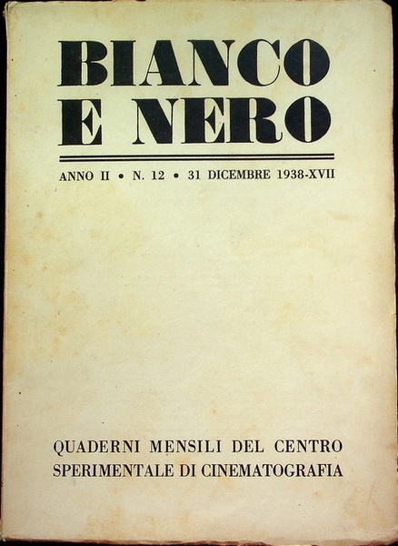 Bianco e nero: quaderni mensili del centro sperimentale di cinematografia: …