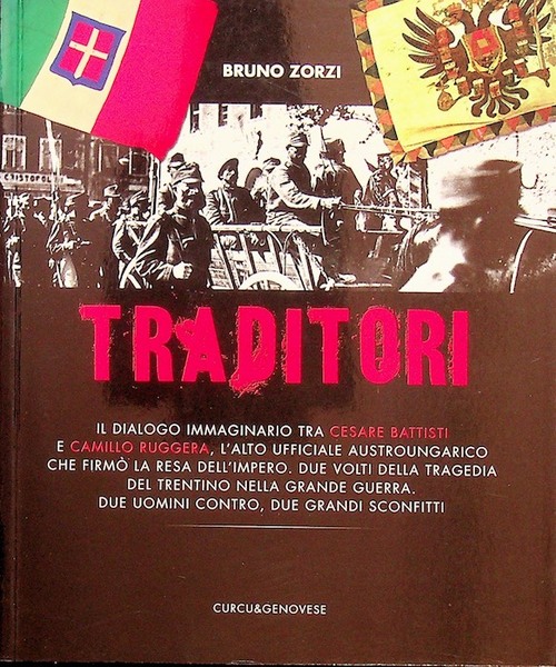 Traditori: il dialogo immaginario tra Cesare Battisti e Camillo Ruggera, …