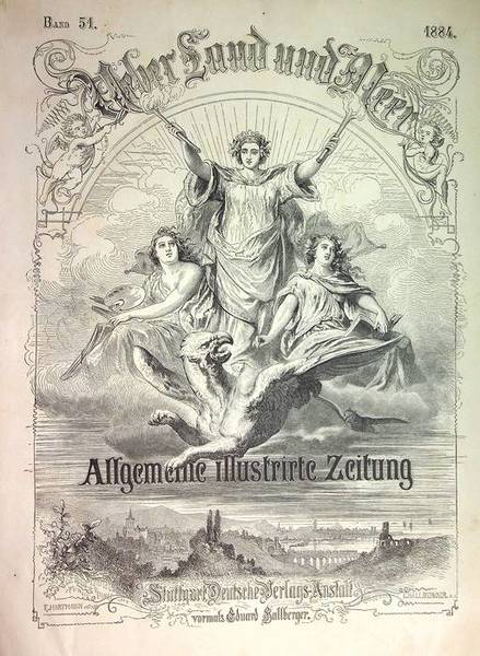 Ãœber Land und Meer: allgemeine illustrirte Zeitung: Band 51 (1884): …