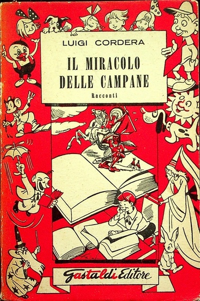 Il miracolo delle campane: racconti: encomiato al Concorso nazionale Gastaldi …
