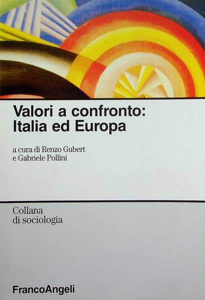 Valori a confronto: Italia ed Europa.
