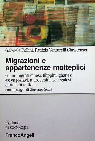Migrazioni e appartenenze molteplici: gli immigrati cinesi, filippini, ghanesi, ex …