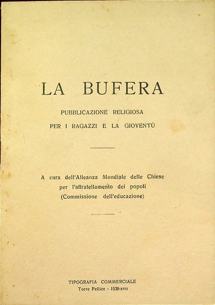 La bufera: pubblicazione religiosa per i ragazzi e la gioventÃ¹.