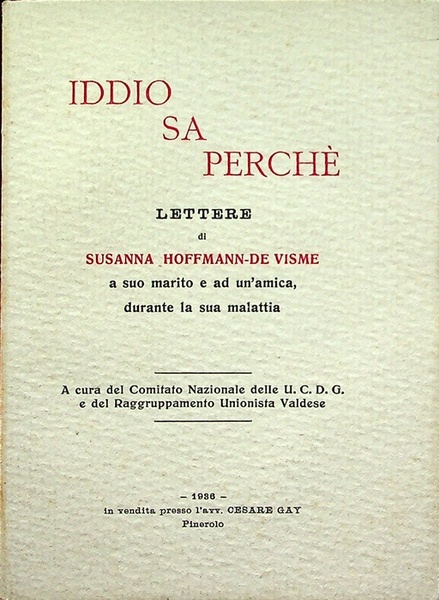 Iddio sa perchÃ©: lettere di Suzanne Hoffmann de Visme a …