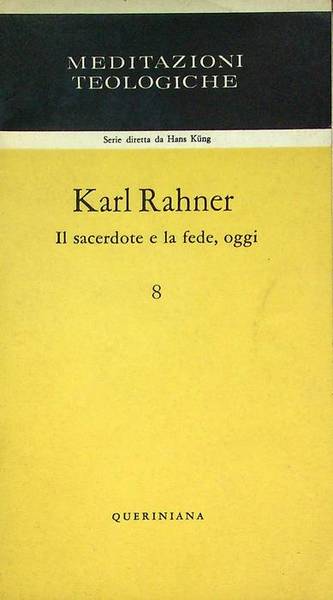 Il sacerdote e la fede, oggi.