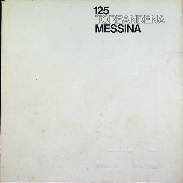 Messina: Galleria d'arte Torbandena, Trieste, 6 dicembre '74-6 gennaio '7, …