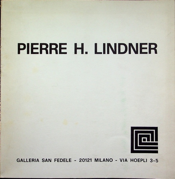 Pierre H. Lindner: grafica e scultura, 1970-74.