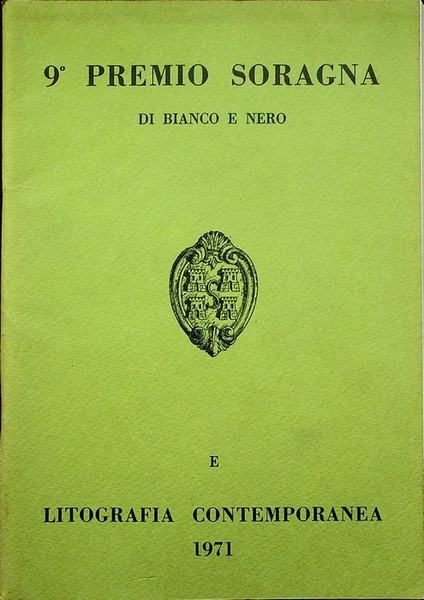 9Â° Premio Soragna di bianco e nero e litografia contemporanea …