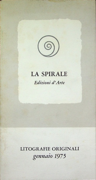 Litografie originali: 1975: La Spirale Edizioni d'Arte.