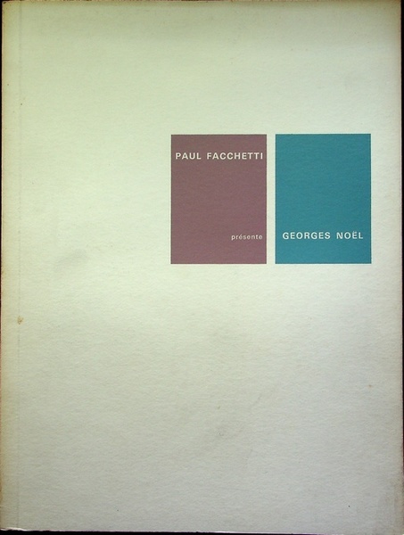 Paul Facchetti prÃ©sente Georges NoÃ«l.