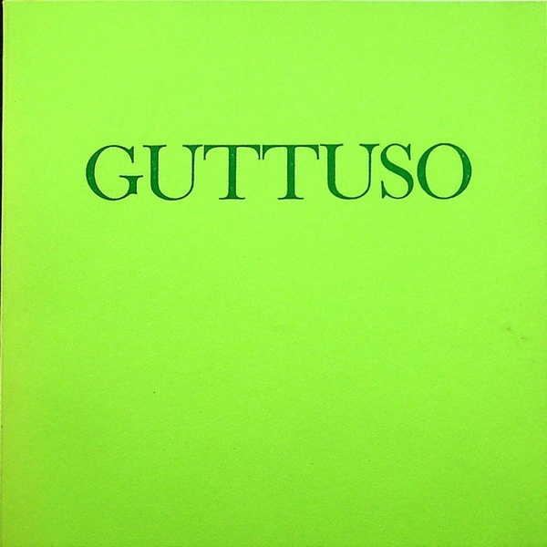 Guttuso: disegni: Gastaldelli arte contemporanea, Milano.