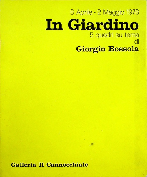 In giardino: 5 quadri su tema di Giorgio Bossola: 8 …