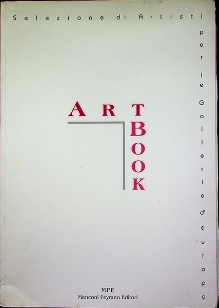 Artbook: selezione di artisti per le gallerie d'Europa.