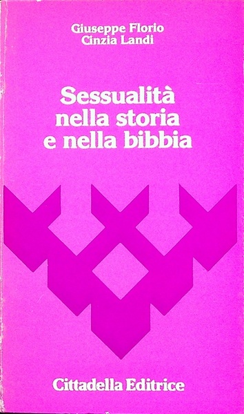 Sessualita nella storia e nella Bibbia.