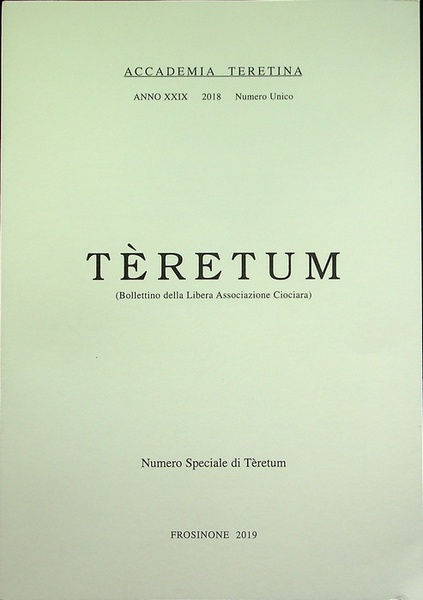 Teretum: Bollettino dell'Accadeima Teretina: A.XXIX: Numero unico 2018.