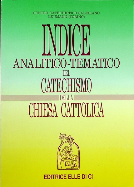 Indice analitico-tematico del Catechismo della Chiesa cattolica.