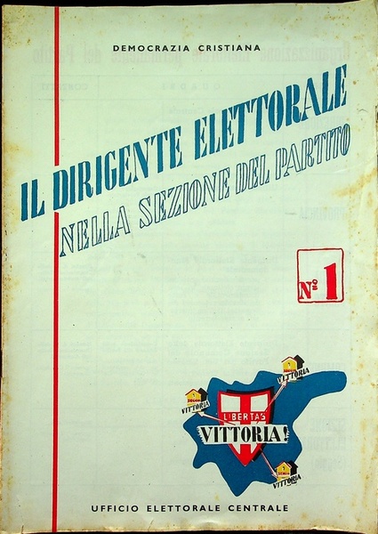 Il dirigente elettorale nella sezione del partito: N. 1.