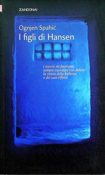 I figli di Hansen.