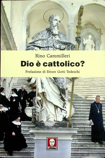 Dio Ã¨ cattolico?.