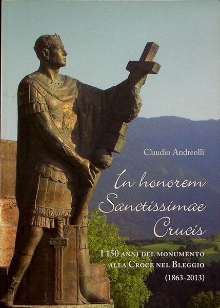 In honorem Sanctissimae Crucis: i 150 anni del monumento alla …